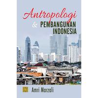 Gambar Antropologi dan Pembangunan Indonesia Amri Marzali dari merdesabook undefined 1 Tokopedia