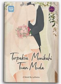 Gambar Novel Terpaksa Menikahi Tuan Muda dari Lumiere Publishing undefined 1 Tokopedia