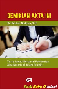Gambar Buku Demikian Akta Ini Tanya Jawab Mengenai Pembuatan Akta Notaris dari PT CITRA ADITYA BAKTI undefined 4 Tokopedia