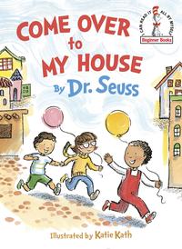Gambar Come Over to My House (Beginner Books(R)) Hardcover – Picture Book dari Pick-a-book Store undefined 1 Tokopedia