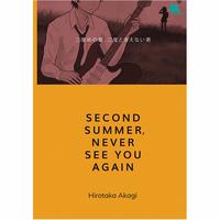 Gambar second summer never see you again/hirotaka akagi/gramedia dari kanaya bookstore undefined 1 Tokopedia