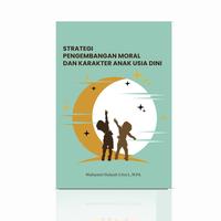 Gambar STRATEGI PENGEMBANGAN MORAL & KARAKTER ANAK USIA DINI - Jejak Pustaka dari BUKU INPRS undefined 1 Tokopedia