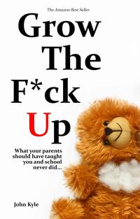 Gambar John Kyle - Grow the Fck Up dari PARENTS BOOKS undefined 1 Tokopedia