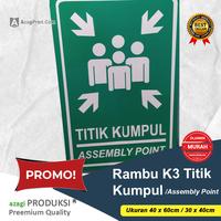 Gambar Cetak Rambu Titik Kumpul (Assembly Point) Ukuran 30 x 40 Cm/40 x 60 Cm - 40 x 60 Cm dari Azagi Print_NEW undefined 3 Tokopedia