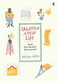 Gambar Buku Creating A New Life - Meisya Sallwa dari Buku happy undefined 1 Tokopedia