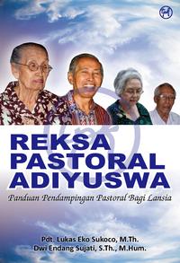 Gambar Reksa Pastoral Adiyuswa dari Taman Pustaka Kristen undefined 1 Tokopedia