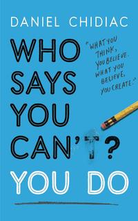 Gambar Daniel Chidiac - Who Says You Can’t You Do dari PARENTS BOOKS undefined 1 Tokopedia