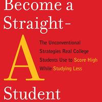 Gambar Newport, Cal - How to Become a Straight-A Student: The Unconventional dari bookloversurabaya undefined 1 Tokopedia