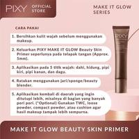 Gambar Pixy Make It Glow Beauty Skin Primer - PRIMER dari POVSTOREID undefined 4 Tokopedia