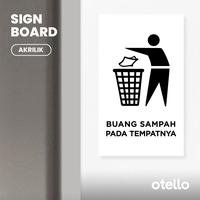 Gambar Buang Sampah Pada Tempatnya Sign Board Akrilik Print Papan Acrylic UV - Dasar Hitam, 12 x 20 cm dari Otello Studio undefined 3 Tokopedia