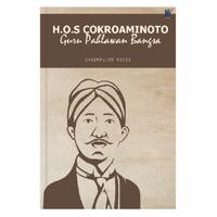 Gambar H.O.S COKROAMINOTO, Penulis: Anggi Saputra, Dwi Lenny, dkk. dari tokowawasanilmubms undefined 1 Tokopedia