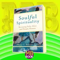 Gambar Soulful Spirituality Becoming Fully Alive and Deeply Human dari MASTERBOOKS undefined 1 Tokopedia