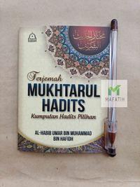 Gambar Buku Terjemah MUKHTARUL HADITS Kumpulan Hadis Pilihan - Habib Umar -PC dari Toko Buku Mafatih undefined 1 Tokopedia