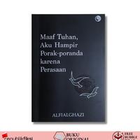 Gambar Maaf Tuhan Aku Hampir Porak-Poranda Karena Perasaan - Alfialghazi dari TOKO CILUKBHA undefined 1 Tokopedia