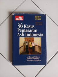 Gambar Buku 36 Kasus Pemasaran Asli Indonesia: Bermain dengan Persepsi dari Toko Buku Bekas Aksiku undefined 1 Tokopedia