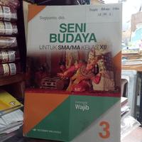 Gambar SENI BUDAYA UNTUK SMA/MA KELAS XII.3 KELOMPOK WAJIB ERLANGGA dari TB.JOHAN JAYA MURAH undefined 1 Tokopedia