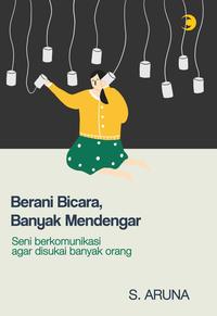 Gambar Buku Berani Bicara, Banyak Mendengar - Caesar Media Pustaka dari Starbooks Jakarta undefined 2 Tokopedia