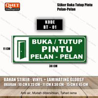 Gambar STIKER BUKA TUTUP PINTU PELAN-PELAN | BAHAN VINYL + LAMINASI GLOSSY - BT - 02, 10 cm x 23 cm dari Qnet Media undefined 1 Tokopedia