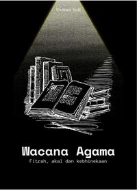 Gambar Buku: WACANA AGAMA (Fitrah, Akal dan Kebhinekaan) dari Insanulhaq Publisher undefined 1 Tokopedia