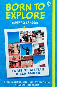 Gambar Buku Born To Explore: Generasi Langgas - Okky Mahardika dari Om Botak Shop undefined 1 Tokopedia