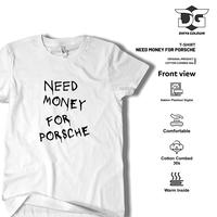 Gambar Kaos Need Money For Porshe Distro Dhiya Golduin Store Katun Combed 30s - Hitam 30s, S dari DhiyaGolduinStore undefined 3 Tokopedia
