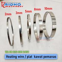 Gambar Heating wire 2mm 3mm 5mm 8mm 10mm plat kawat element pemanas sealer - Lebar 8mm dari RIDHO MACHINERY undefined 1 Tokopedia