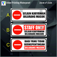 Gambar P 03 Stiker Dilarang masuk  Selain karyawan di larang masuk Staff Only - A dari Sintesa Factory Ujungberung undefined 1 Tokopedia