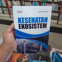 Gambar BUKU KESEHATAN EKOSISTEM - HASANUDDIN ISHAK dari buku sejahtera_NEW undefined 1 Tokopedia