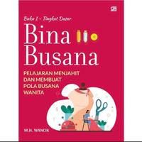 Gambar Buku Bina Busana 1 - Tingkat Dasar oleh MH Wancik / Original dari Arunika Book Store undefined 2 Tokopedia