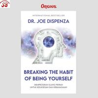 Gambar Buku Breaking The Habit Of Being Yourself Dr. Joe Dispenza dari dawudxamia undefined 1 Tokopedia