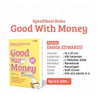 Gambar Buku Good With Money Ubah Caramu Menghabiskan Uang Dan Rombak Kebiasaanmu Membeli Barang By Emma Edwards dari Showroom Books undefined 2 Tokopedia
