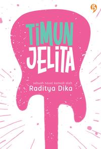 Gambar Novel Timun Jelita penulis Raditya Dika Penerbit GagasMedia dari Star Books by Damorabooks99 undefined 1 Tokopedia