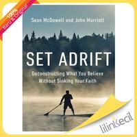 Gambar Buku Set Adrift: Deconstructing What You Believe Without Sinking Your Faith - Sean McDowell, and John Marriott dari Lilinkecil Bookstore undefined 1 Tokopedia