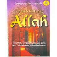 Gambar Buku The History Of Allah Bambang Noorsena Andi Rohani dari Serenity Faith 2 undefined 1 Tokopedia