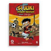 Gambar Buku Si Juki Jelajah Spanyol Bersama Laliga Faza Meonk Bukune dari Sahabat Buku Anak undefined 1 Tokopedia