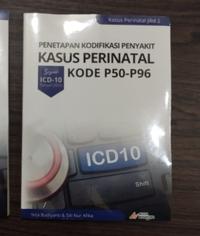 Gambar Buku RMIK : Penetapan Kodifikasi Penyakit Kasus Perinatal Kode P50-P96 dari Acitya Nusantara undefined 5 Tokopedia