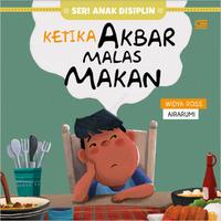 Gambar Buku Cerita Anak - Gramedia - Ketika Akbar Malas Makan dari So Gumush undefined 1 Tokopedia