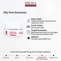 Gambar OILY FREE SUNSCREEN DRESKA krim wajah sunblock glowing dari DRESKA SKINCARE INDONESIA undefined 4 Tokopedia