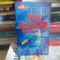 Gambar TRIK AutoCAD Release 14 dari omaeh buku sue undefined 1 Tokopedia