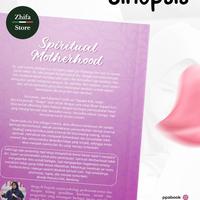 Gambar Buku Spiritual Motherhood- Being A Blessed Mother- Karya Ustadzah Aniqq Alfaqiroh- PPA Institute dari Zhifa.Store undefined 4 Tokopedia