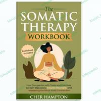 Gambar Buku The Somatic Therapy Workbook dari Melati Mekar book undefined 1 Tokopedia