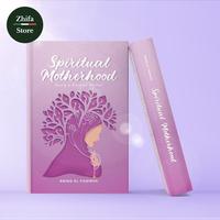 Gambar Buku Spiritual Motherhood- Being A Blessed Mother- Karya Ustadzah Aniqq Alfaqiroh- PPA Institute dari Zhifa.Store undefined 1 Tokopedia