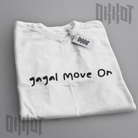 Gambar Kaos Kata-kata - OKKOT - GAGAL MOVE ON - Putih, M dari OKKOT Official Shop undefined 1 Tokopedia