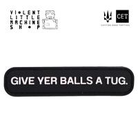 Gambar Violent Little Machine Shop - Give Yer Balls a Tug - PVC Morale Patch Limited dari CUTTING EDGE TAC undefined 1 Tokopedia