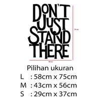 Gambar Stiker Dekorasi Unik Kata Kata Motivasi Quotes Office Home Decor Kaca Kantor Kafe Hiasan Dinding Cafe Rumah Wall Custom Sticker Dont Just Stand - L dari storejennifer undefined 5 Tokopedia