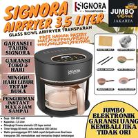 Gambar FREE HADIAH Signora Glass Bowl Airfryer Kapasitas 3,5L Liter Airfryer Tutup Kaca Air Fryer Signora Glass Bowl Air Freyer Signora dari Jumbo Elektronik undefined 1 Tokopedia