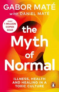 Gambar MYTH OF NORMAL BY GABOR MATE /UK | 9781785042737 dari Stasioshop undefined 2 Tokopedia