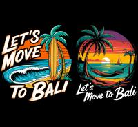 Gambar LETS MOVE TO BALI Sablon Setrika/Sablon DTF Printing Siap Press Kaos, Sweatshirt, Crewneck, Hoodie, Totebag,dll Custom Bali Indonesia - 1, A5 (14 X 20 cm) dari ginasti undefined 4 Tokopedia