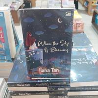 Gambar Buku Novel When The Sky Is Blooming By Ilana Tan dari Showroom Books undefined 1 Tokopedia