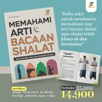Gambar MEMAHAMI ARTI BACAAN SHALAT - Disertai Dzikir dan Doa Setelah Sholat dari Barokah Home Corner undefined 1 Tokopedia